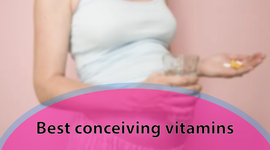Best conceiving vitamins